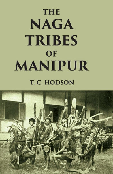 THE NÀGA TRIBES OF MANIPUR - Gyan Books - Distacart