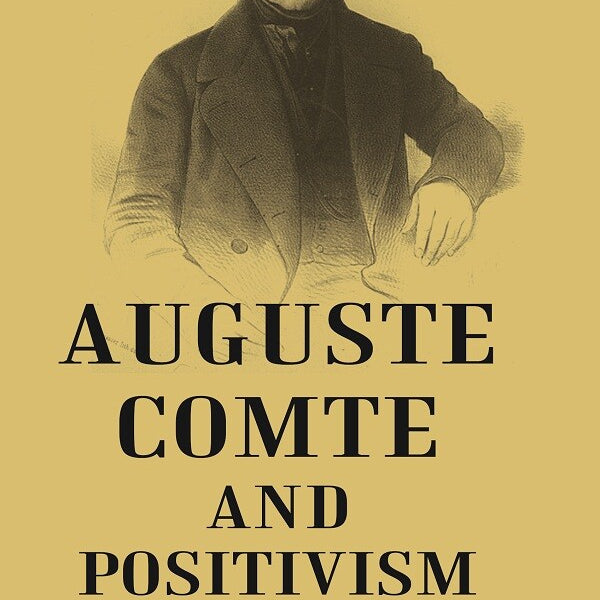 AUGUSTE COMTE AND POSITIVISM - Gyan Books - Distacart