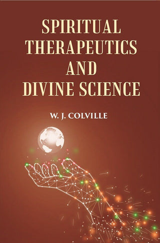 SPIRITUAL THERAPEUTICS OR DIVINE SCIENCE - Gyan Books - Distacart