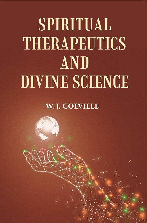 SPIRITUAL THERAPEUTICS OR DIVINE SCIENCE - Gyan Books - Distacart