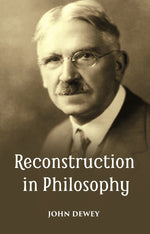 Thumbnail for RECONSTRUCTION IN PHILOSOPHY - Gyan Books - Distacart