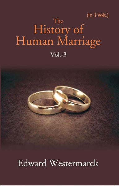 The History of Human Marriage Volume 3rd - Gyan Books - Distacart