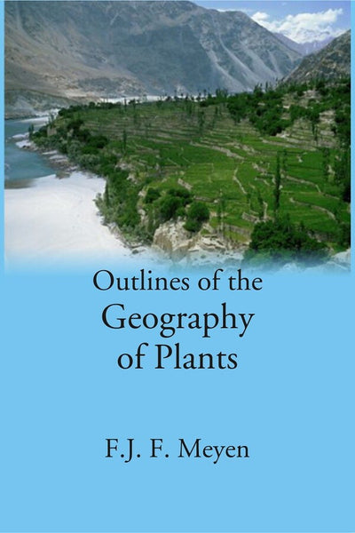 Outlines of the Geography of Plants - Gyan Books - Distacart