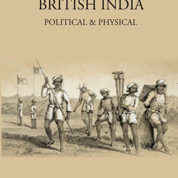 The Geography of British India: Political & Physical - Gyan Books - Distacart