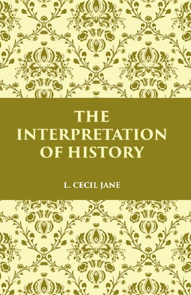 THE INTERPRETATION OF HISTORY - Gyan Books - Distacart