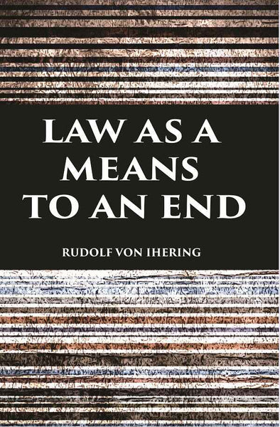 LAW AS A MEANS TO AN END - Gyan Books - Distacart