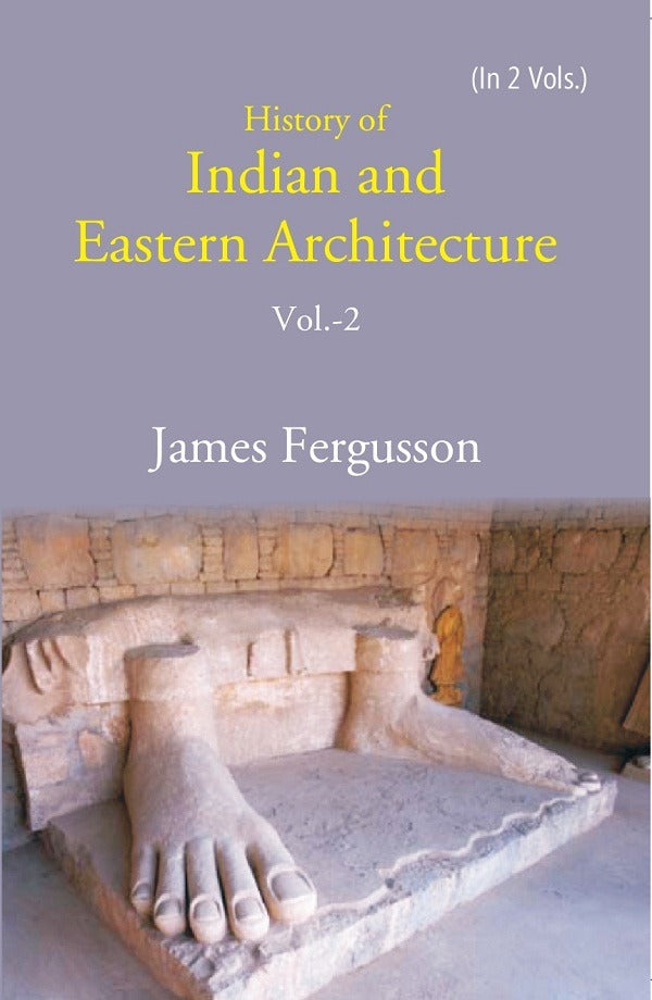 History of Indian and Eastern Architecture 2nd - Gyan Books - Distacart