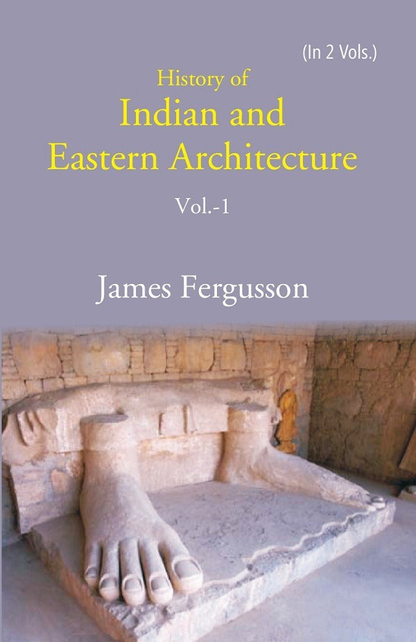 History of Indian and Eastern Architecture 1st - Gyan Books - Distacart
