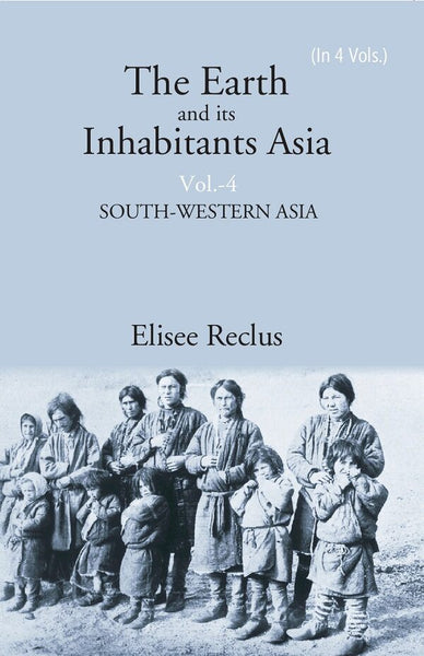 The Earth and its Inhabitants Asia: SOUTH-WESTERN ASIA 4th - Gyan Books - Distacart