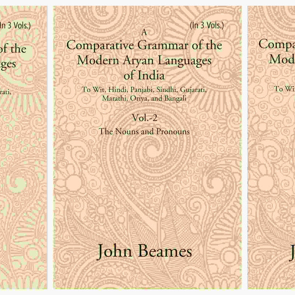 A Comparative Grammar Of The Modern Aryan Languages Of India: To Wit, Hindi, Panjabi, Sindhi, 3 Vols. Set - Gyan Books - Distacart