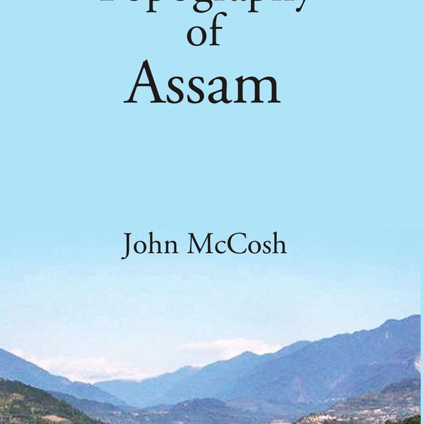 Topography of Assam - Gyan Books - Distacart