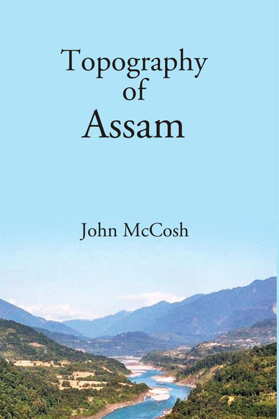 Topography of Assam - Gyan Books - Distacart
