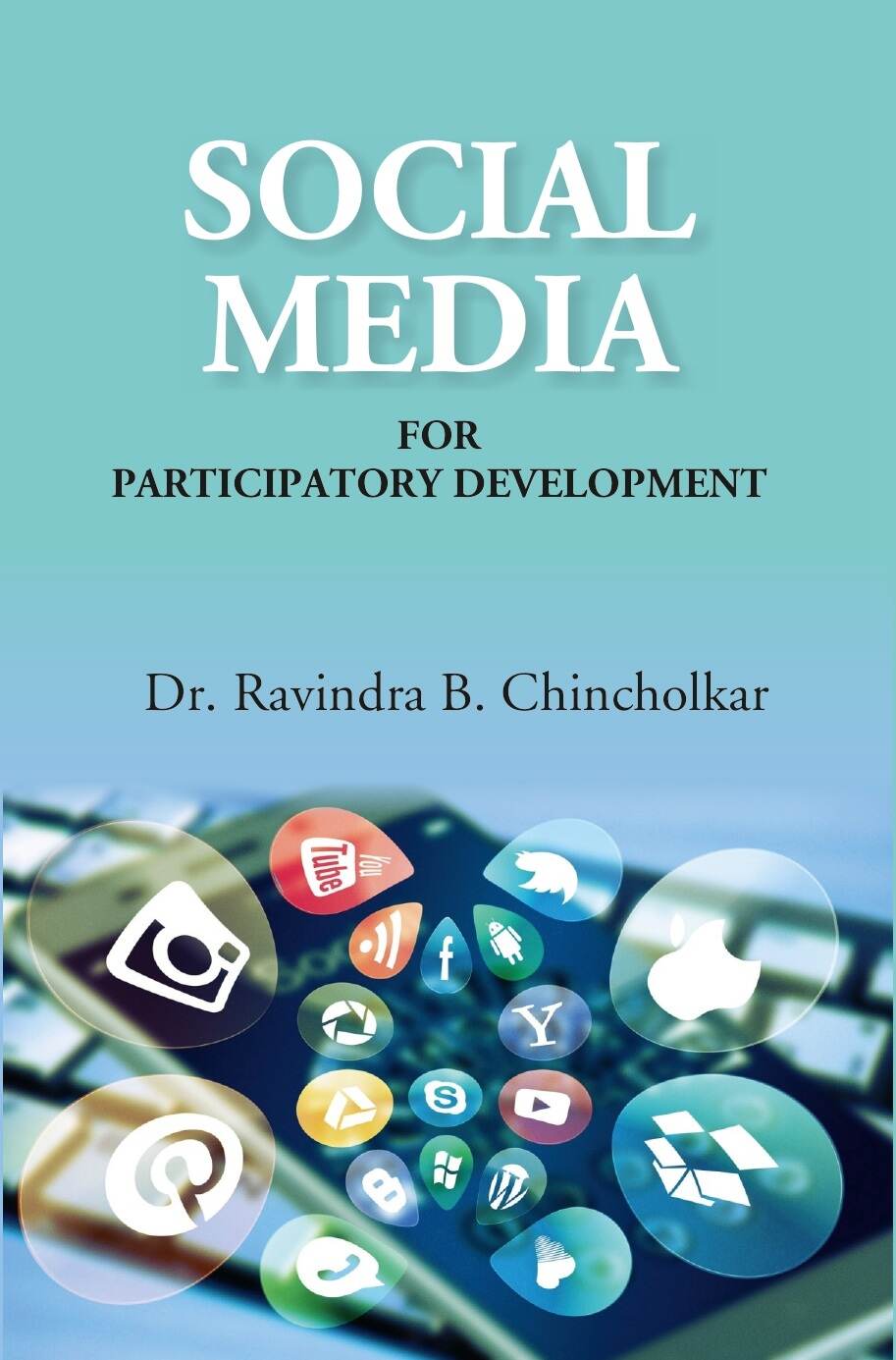 Social Media for Participatory Development - Gyan Books - Distacart