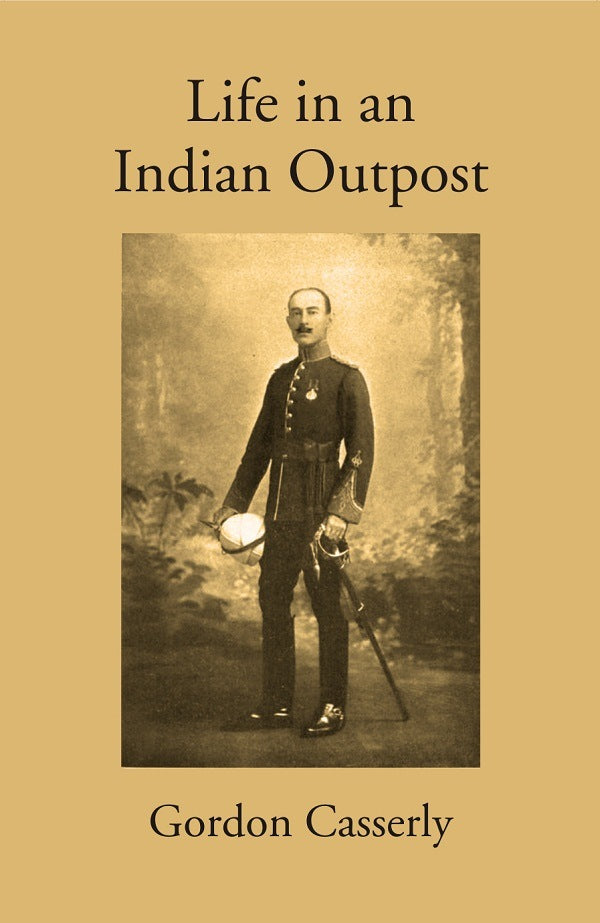 Life in an Indian Outpost - Gyan Books - Distacart