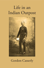 Thumbnail for Life in an Indian Outpost - Gyan Books - Distacart