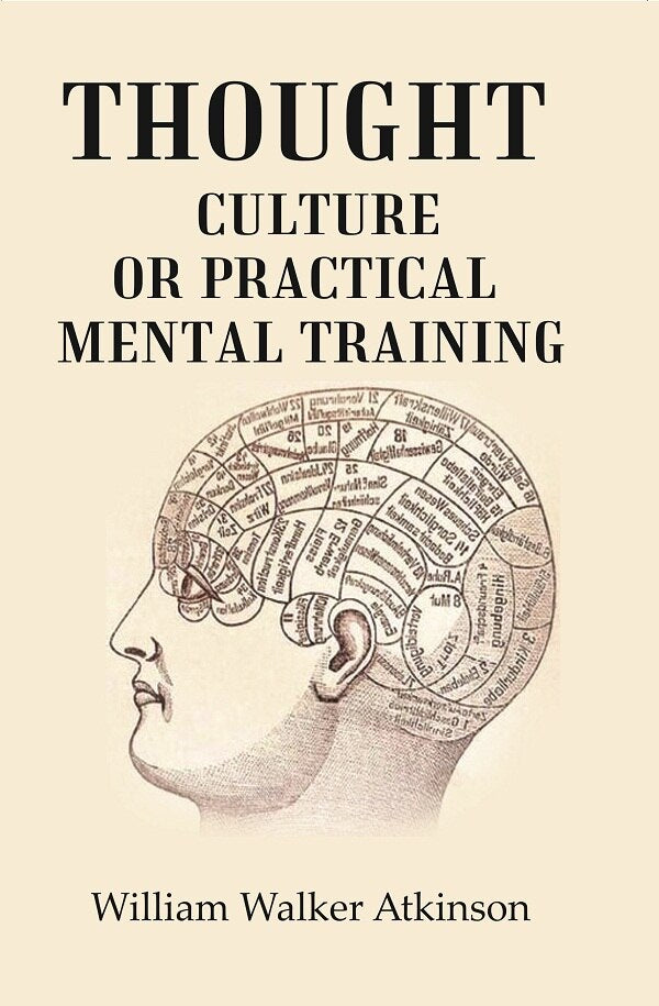 Thought - Culture Or Practical Mental Training - Gyan Books - Distacart