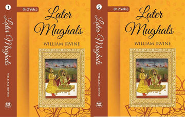Later Mughals (1707-1739) 2 Vols. Set - Gyan Books - Distacart