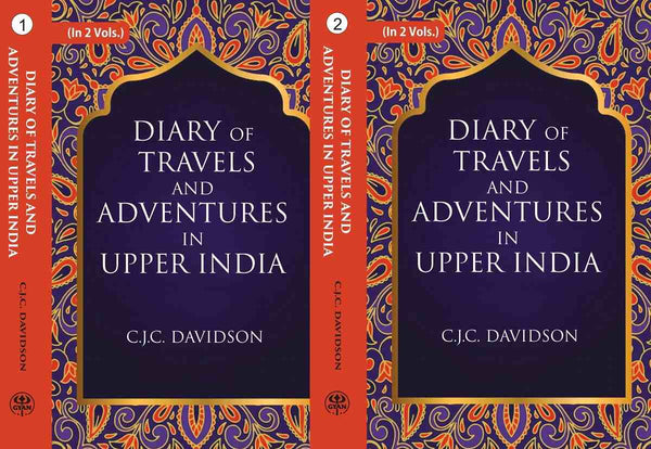Diary Of Travels And Adventures In Upper India: From Bareilly, In Rohilcund, To Hurdwar, And 2 Vols. Set - Gyan Books - Distacart