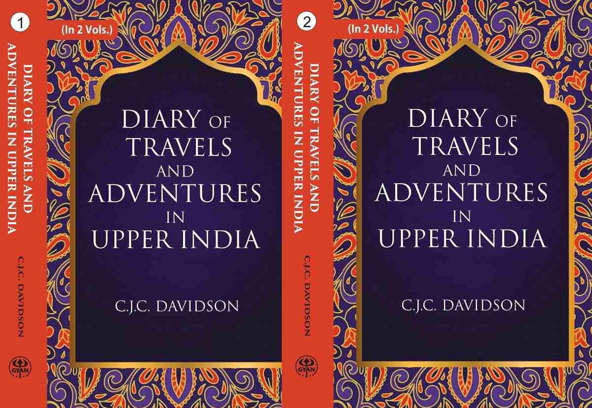 Diary Of Travels And Adventures In Upper India: From Bareilly, In Rohilcund, To Hurdwar, And 2 Vols. Set - Gyan Books - Distacart