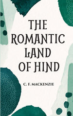 Thumbnail for The Romantic Land of Hind - Gyan Books - Distacart