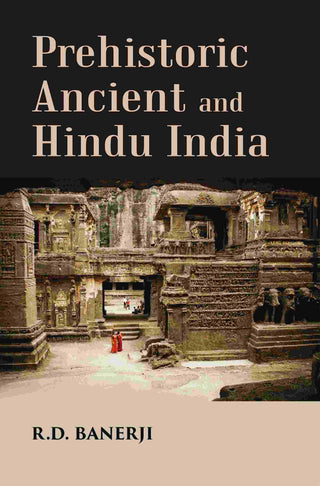 Prehistoric Ancient and Hindu India - Gyan Books - Distacart