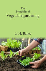 Thumbnail for The Principles of Vegetable-gardening - Gyan Books - Distacart