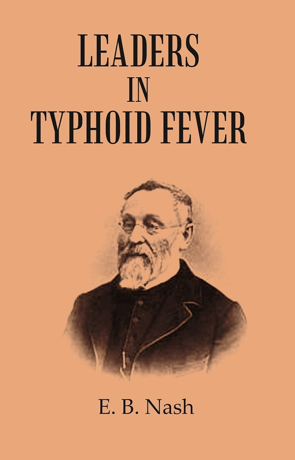 Leaders in Typhoid Fever - Gyan Books - Distacart