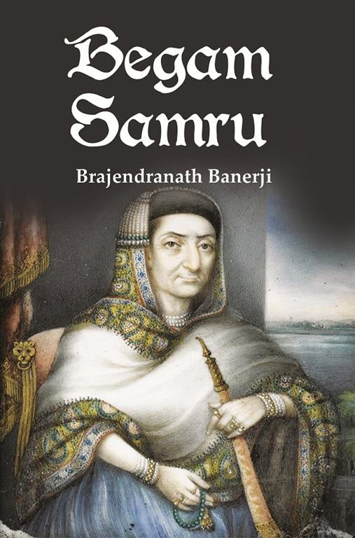 Begam Samru - Gyan Books - Distacart