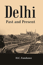 Thumbnail for Delhi Past And Present - Gyan Books - Distacart