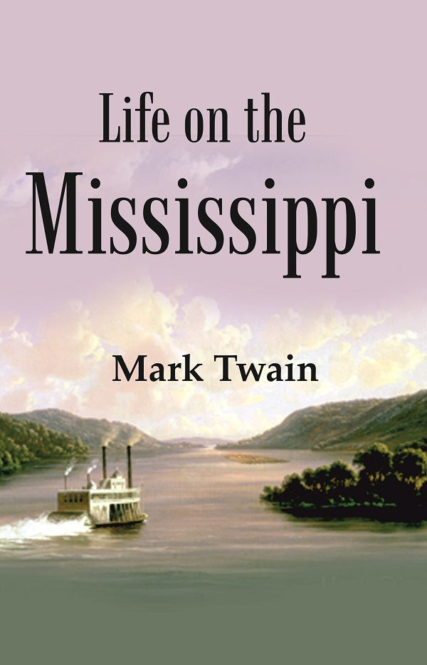 Life on the Mississippi - Gyan Books - Distacart