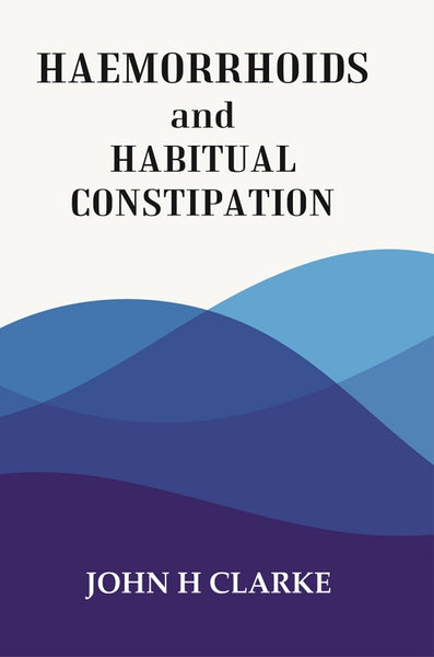 HAEMORRHOIDS and HABITUAL CONSTIPATION - Gyan Books - Distacart