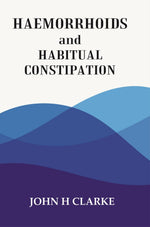 Thumbnail for HAEMORRHOIDS and HABITUAL CONSTIPATION - Gyan Books - Distacart