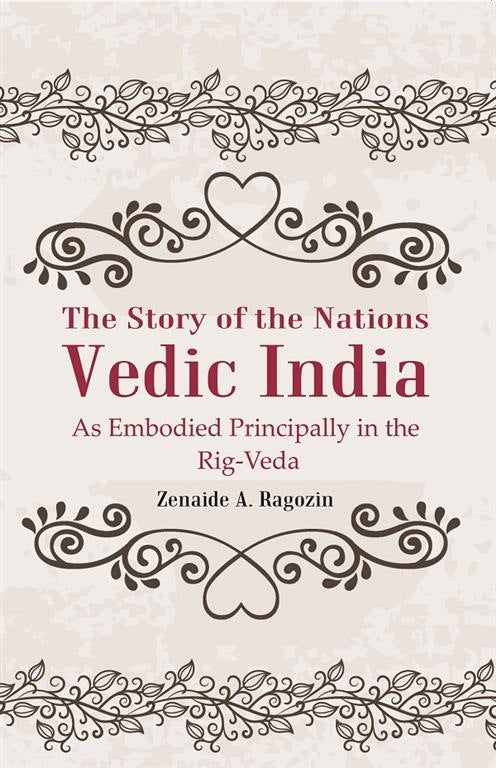 The Story of the Nations Vedic India: As Embodied Principally in the Rig-Veda - Gyan Books - Distacart