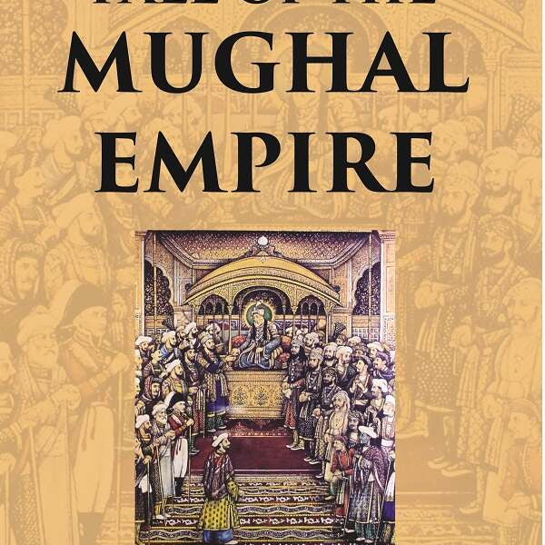 Fall of the Mughal Empire (1739-1803) In 4 Vol. Set - Gyan Books - Distacart