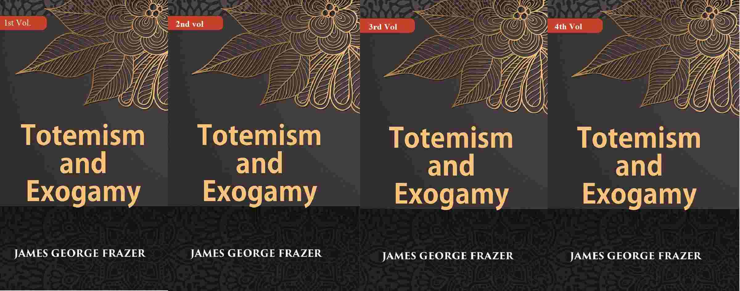 Totemism And Exogamy In 4 Vol. Set - Gyan Books - Distacart