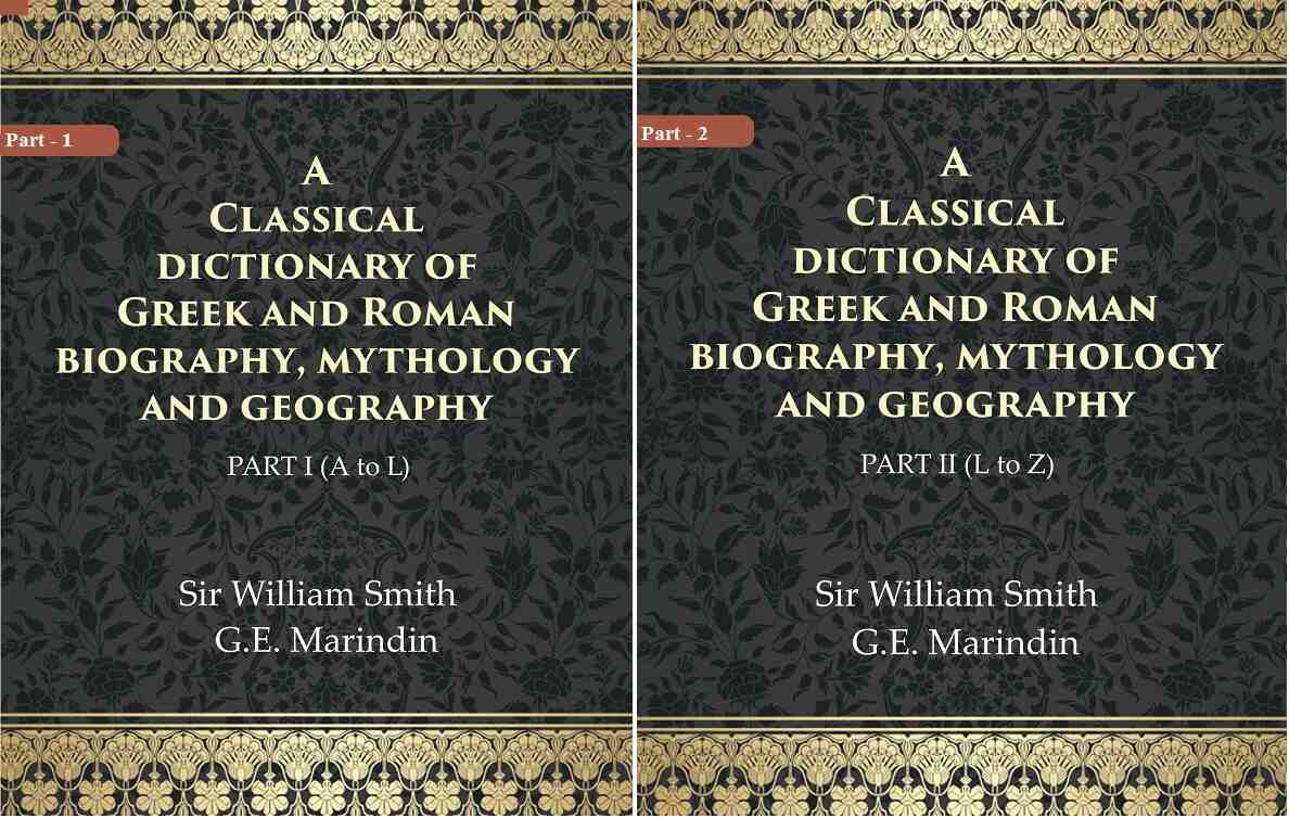 A Classical dictionary of Greek and Roman biography, mythology and geography In 2 Part - Gyan Books - Distacart
