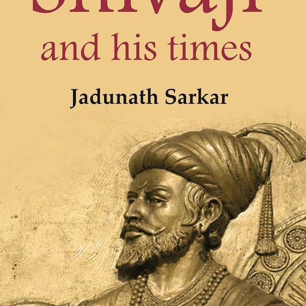 Shivaji and his times - Gyan Books - Distacart