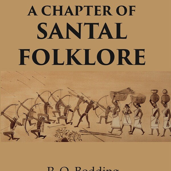 A Chapter of Santal folklore - Gyan Books - Distacart