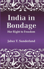 Thumbnail for India In Bondage: Her Right to Freedom - Gyan Books - Distacart