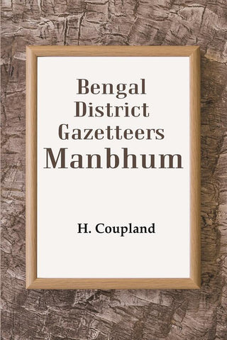 Bengal District Gazetteers: Manbhum 28th - Gyan Books - Distacart