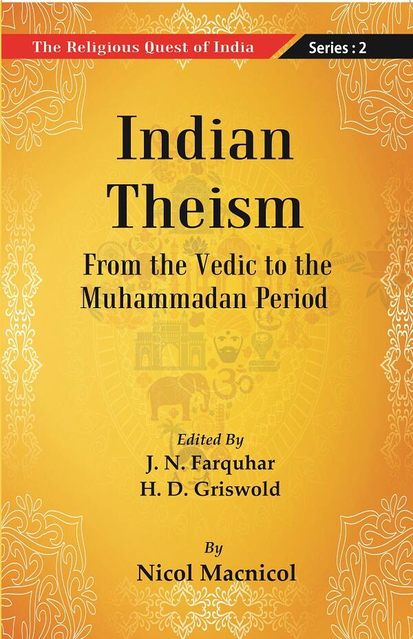 The Religious Quest of India : Indian Theism Series : 2 - Gyan Books - Distacart