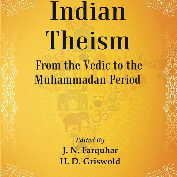 The Religious Quest of India : Indian Theism Series : 2 - Gyan Books - Distacart