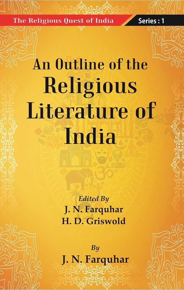 The Religious Quest of India: An Outline of the Religious Literature of India Series : 1 - Gyan Books - Distacart