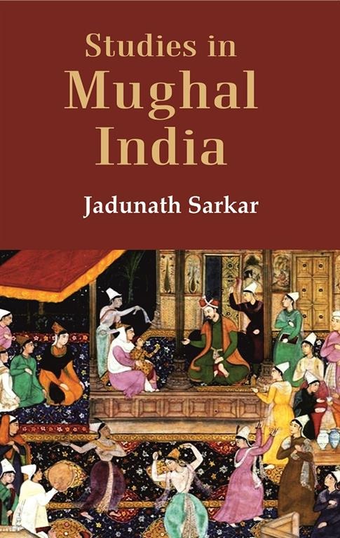 Studies in Mughal India - Gyan Books - Distacart