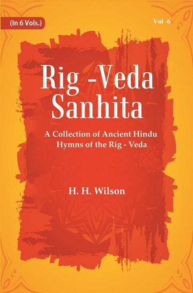 Rig -Veda - Sanhita : A Collection of Ancient Hindu Hymns of the Rig - Veda 6th - Gyan Books - Distacart