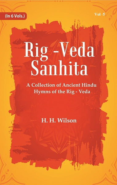 Rig -Veda - Sanhita : A Collection of Ancient Hindu Hymns of the Rig - Veda 5th - Gyan Books - Distacart