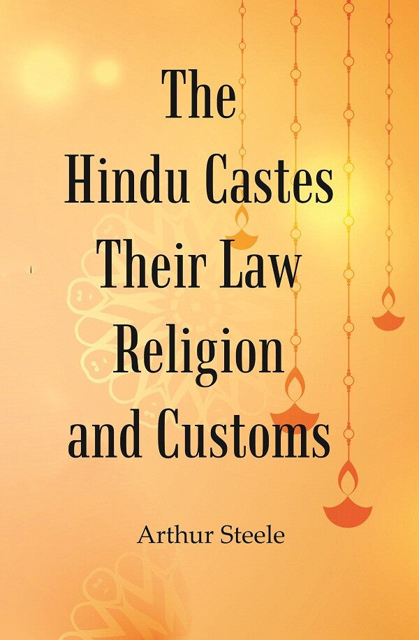 The Hindu Castes Their Law Religion And Customs - Gyan Books - Distacart