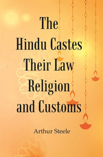 Thumbnail for The Hindu Castes Their Law Religion And Customs - Gyan Books - Distacart