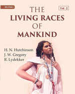 Thumbnail for The Living Races Of Mankind: A Popular Illustrated Account Of The Customs, Habits, Pursuits, Feats And - Gyan Books - Distacart