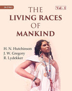Thumbnail for The Living Races Of Mankind: A Popular Illustrated Account Of The Customs, Habits, Pursuits, Feats And - Gyan Books - Distacart